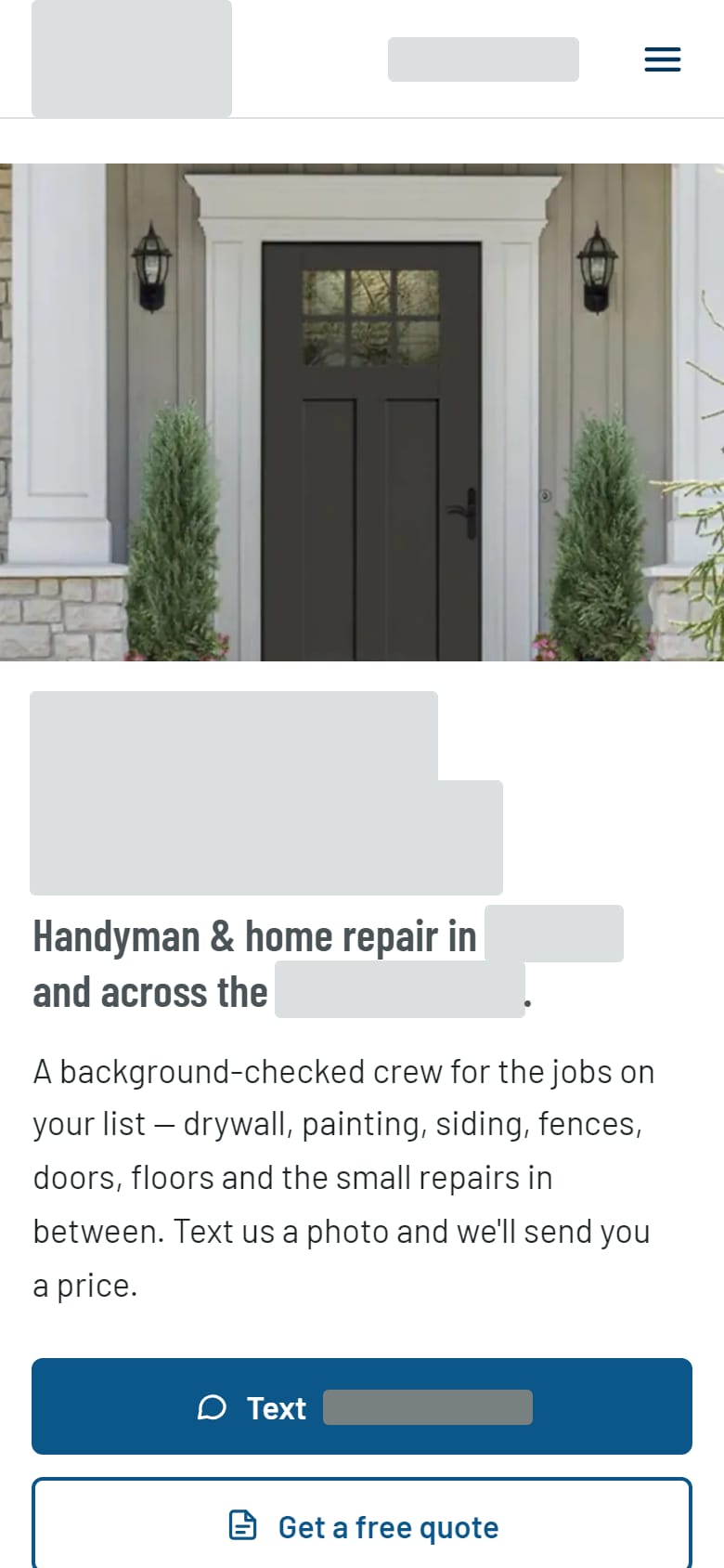 The top of a handyman's website on a phone, with the logo, phone number and headline covered by grey blocks. Above the headline is a photo of a front door, and under it are a Text button and a Get a free quote button.