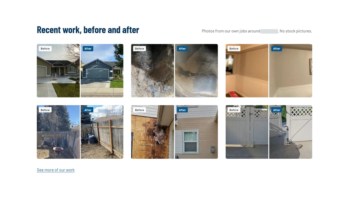 Six before and after photo pairs from a handyman's own jobs on a desktop website, such as a repainted house, a fence and a gate, each tagged Before and After. A few small details are covered by grey blocks.